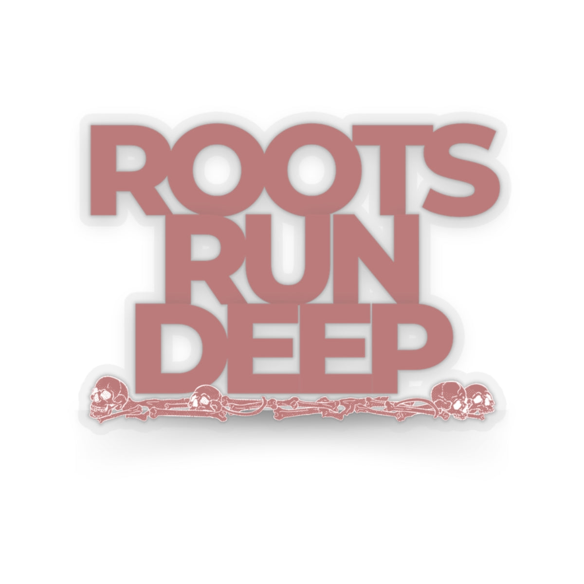 Roots Run Deep Kiss-Cut Stickers