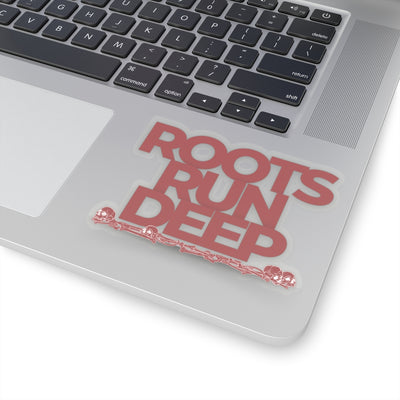 Roots Run Deep Kiss-Cut Stickers