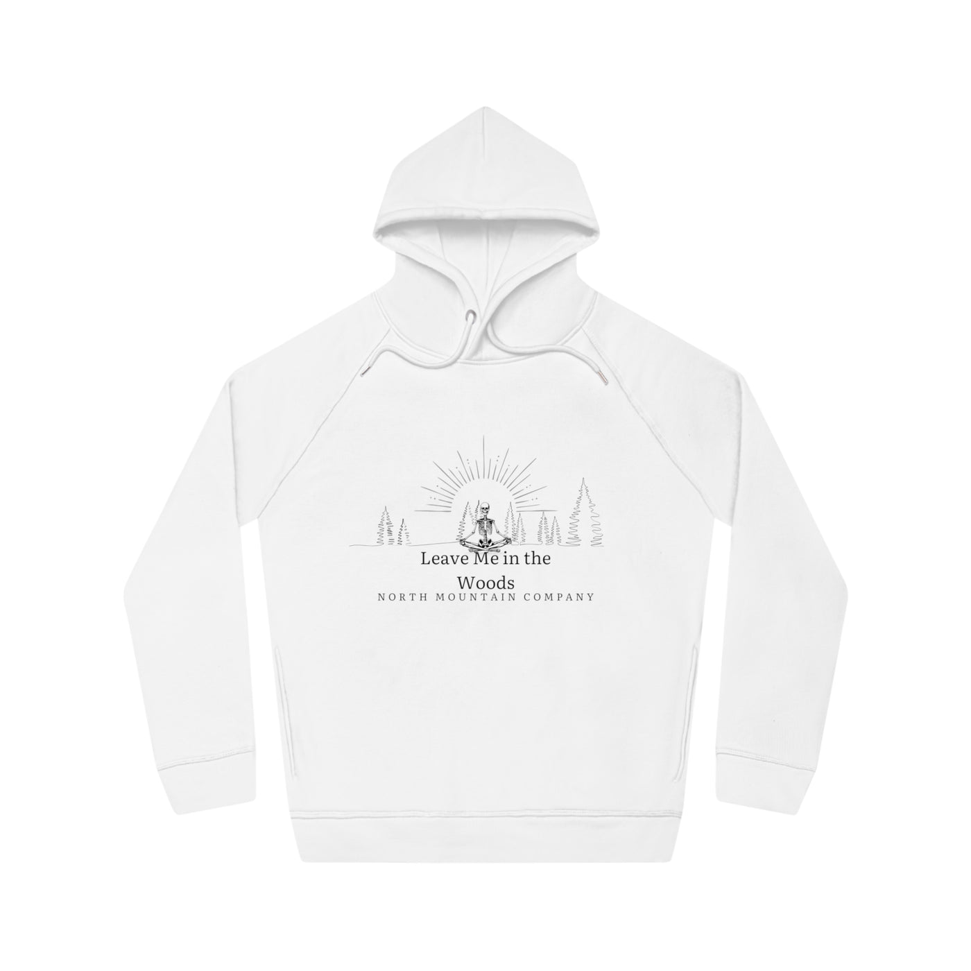 Leave Me In The Woods Sider Hoodie