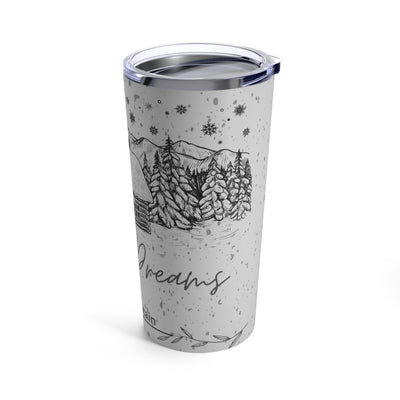 Cabin Dreams Tumbler 20oz