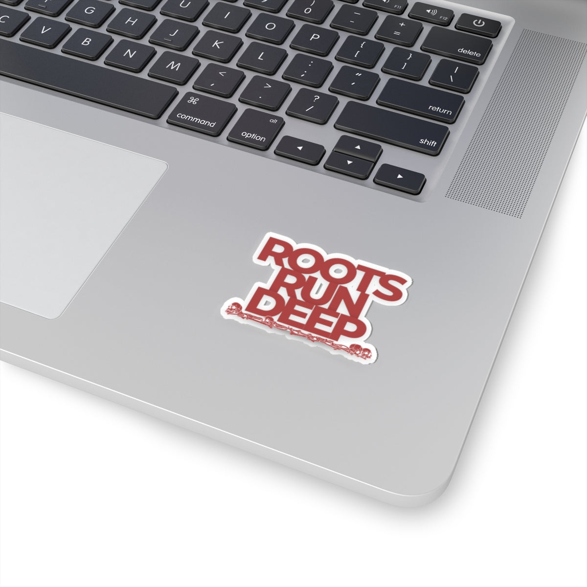 Roots Run Deep Kiss-Cut Stickers